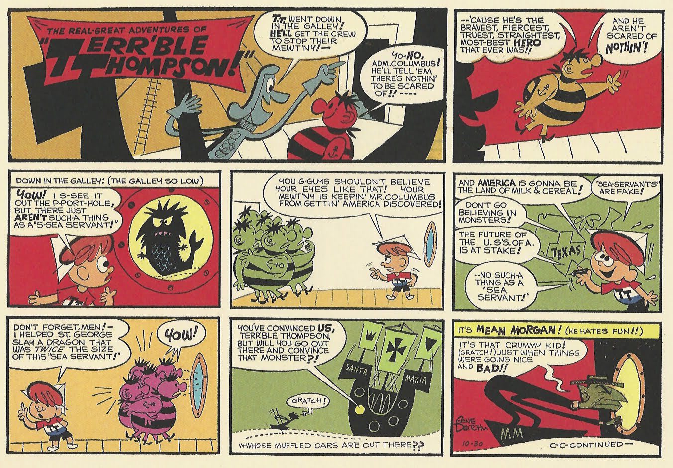 Deitch's short-lived syndicated comic strip "Terr'ble Thompson" was the inspiration for his TV series "Tom Terrific."