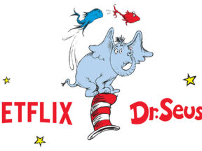 Netflix and Dr. Seuss