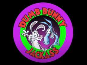 Dumb Bunny & Jackass