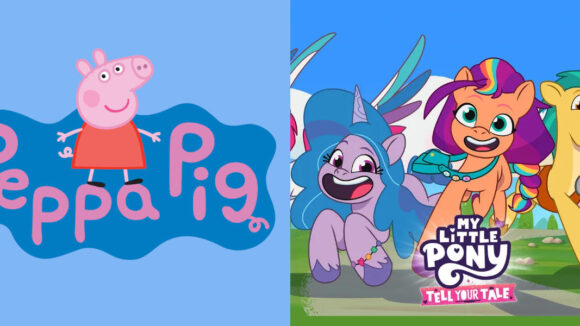 'Peppa Pig,' 'My Little Pony: Tell Your Tale'