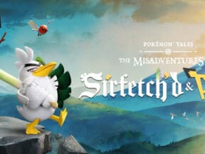 Pokémon Tales: The Misadventures of Sirfetch’d & Pichu