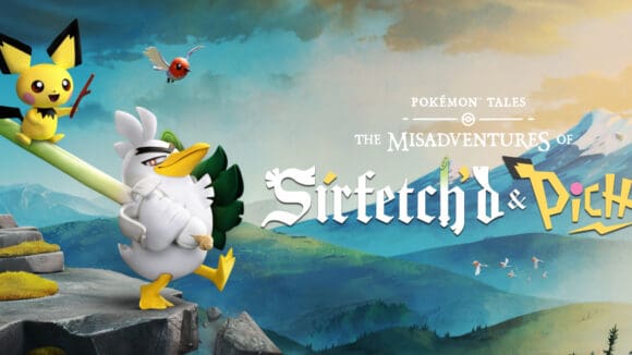 Pokémon Tales: The Misadventures of Sirfetch’d & Pichu